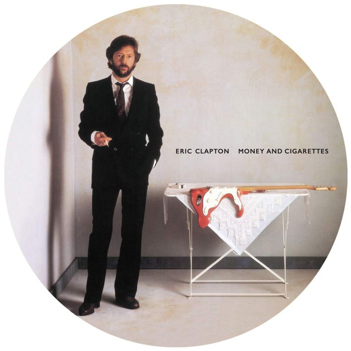 ERIC CLAPTON - MONEY & CIGARETTES (PICTURE DISC)