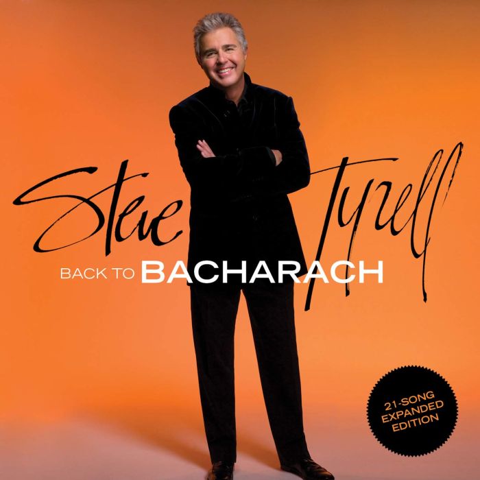 STEVE TYRELL - BACK TO BACHARACH (EXPANDED)