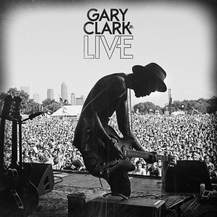 GARY CLARK JR. - GARY CLARK JR LIVE
