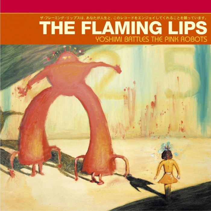 FLAMING LIPS - YOSHIMI BATTLES THE PINK ROBOTS