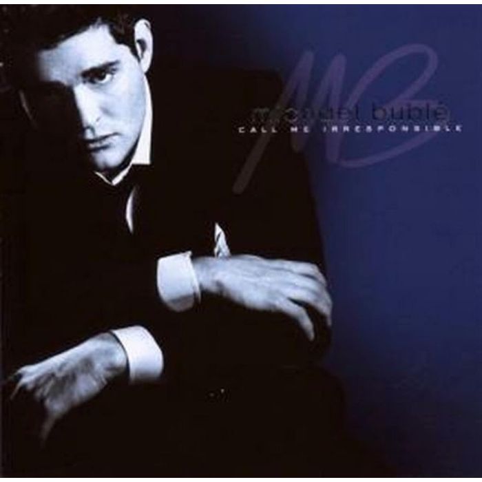 MICHAEL BUBLE - CALL ME IRRESPONSIBLE
