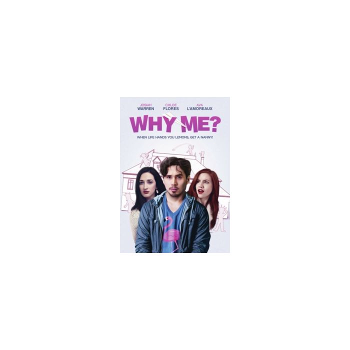 WHY ME?