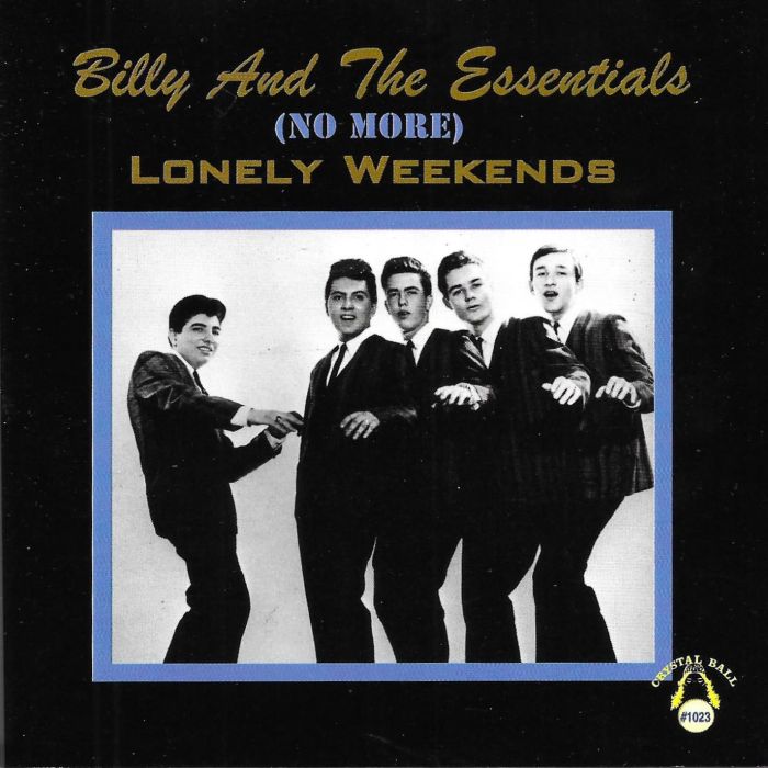 BILLY & THE ESSENTIALS - (NO MORE) LONELY WEEKENDS