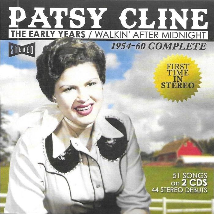 PATSY CLINE - EARLY YEARS-WALKIN AFTER MIDNIGHT-1954-60