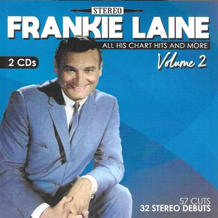 FRANKIE LAINE - ALL HIS CHART HITS & MORE, VOL. 2