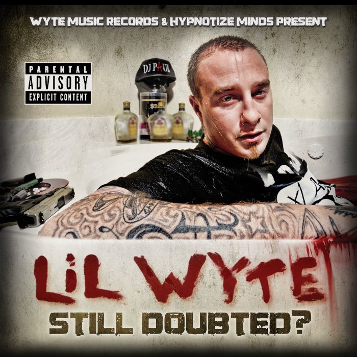 LIL WYTE - STILL DOUBTED