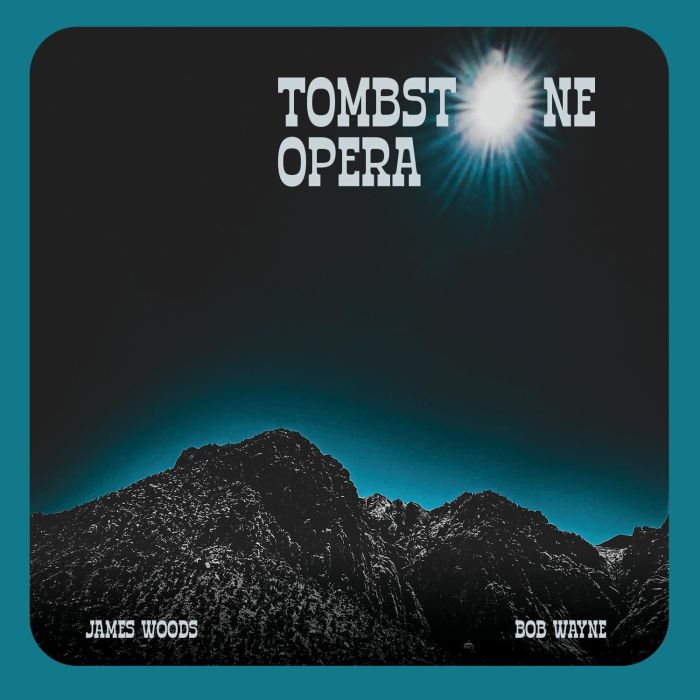 WOODS,JAMES & BOB WAYNE - TOMBSTONE OPERA
