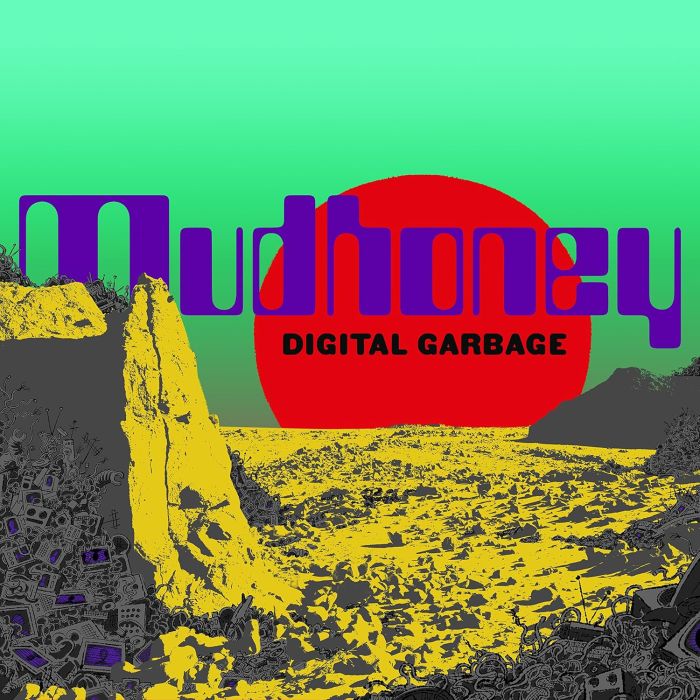 MUDHONEY - DIGITAL GARBAGE