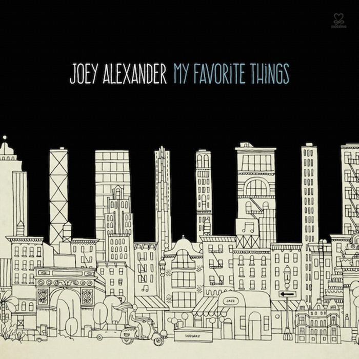 JOEY ALEXANDER - MY FAVORITE THINGS