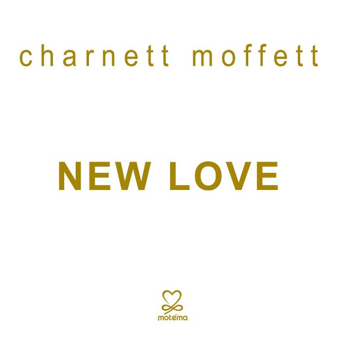CHARNETT MOFFETT - NEW LOVE