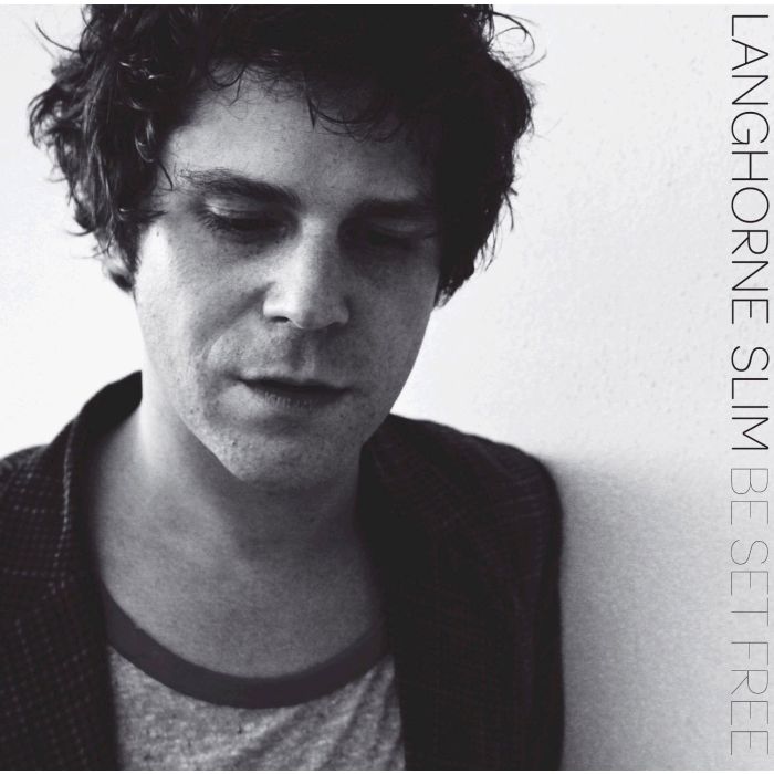 LANGHORNE SLIM - BE SET FREE