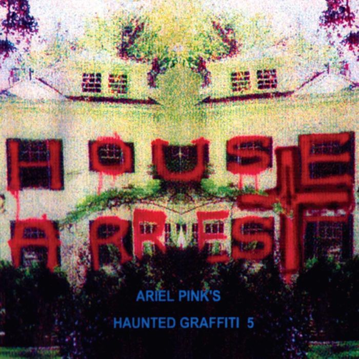 Ariel Pink - House Arrest