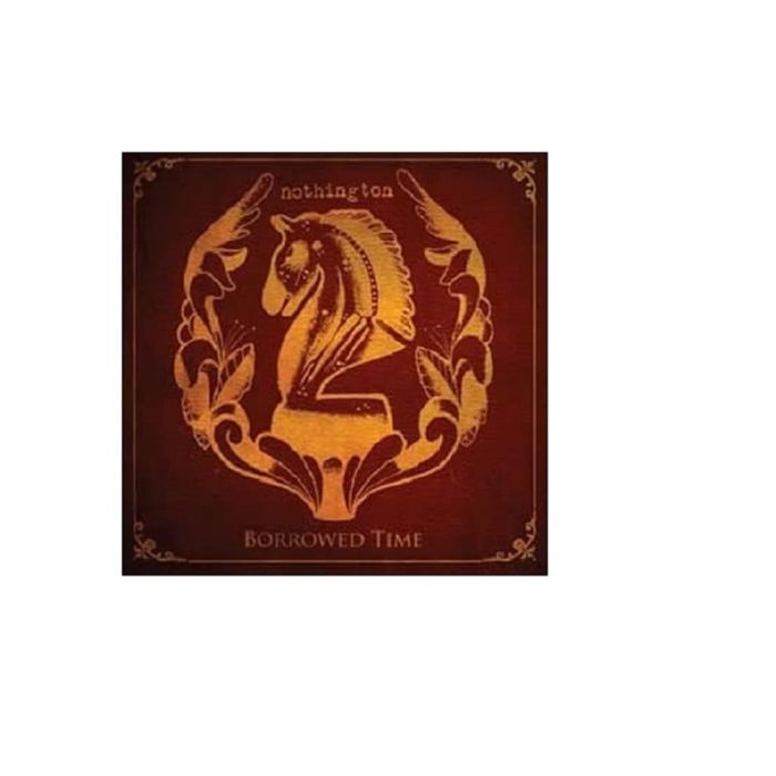 NOTHINGTON - BORROWED TIME