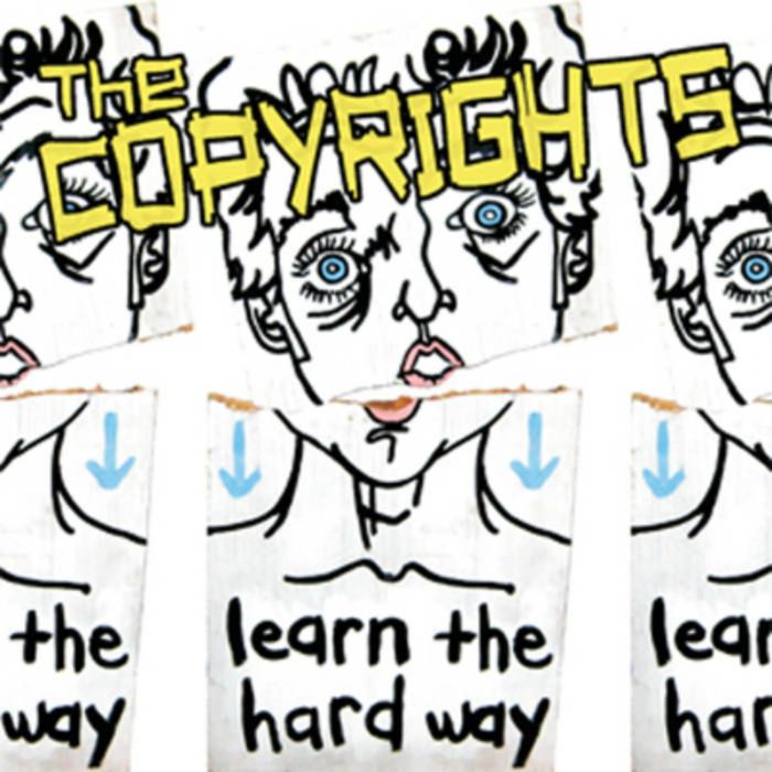 COPYRIGHTS - LEARN THE HARD WAY
