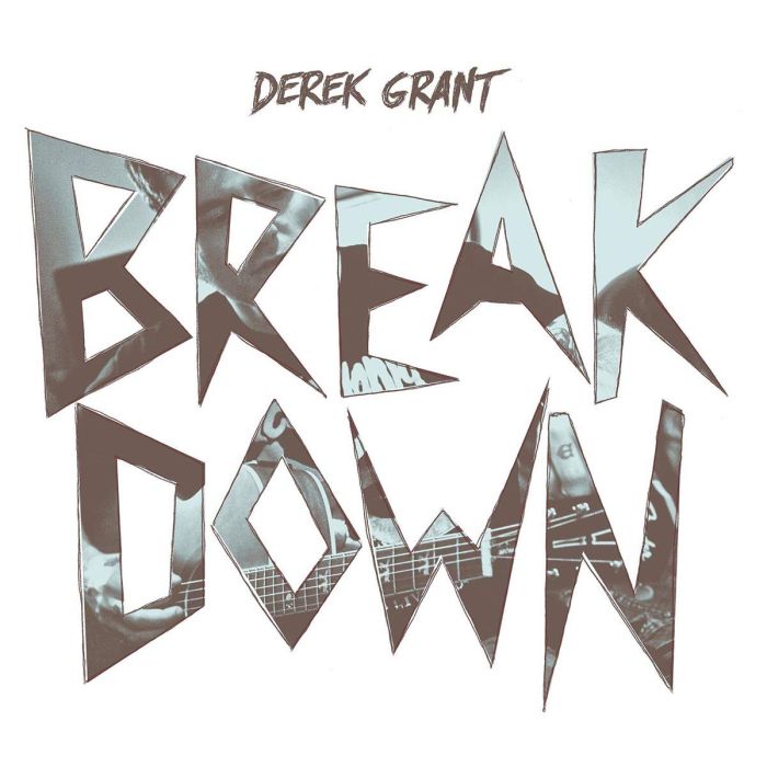 DEREK GRANT - BREAKDOWN