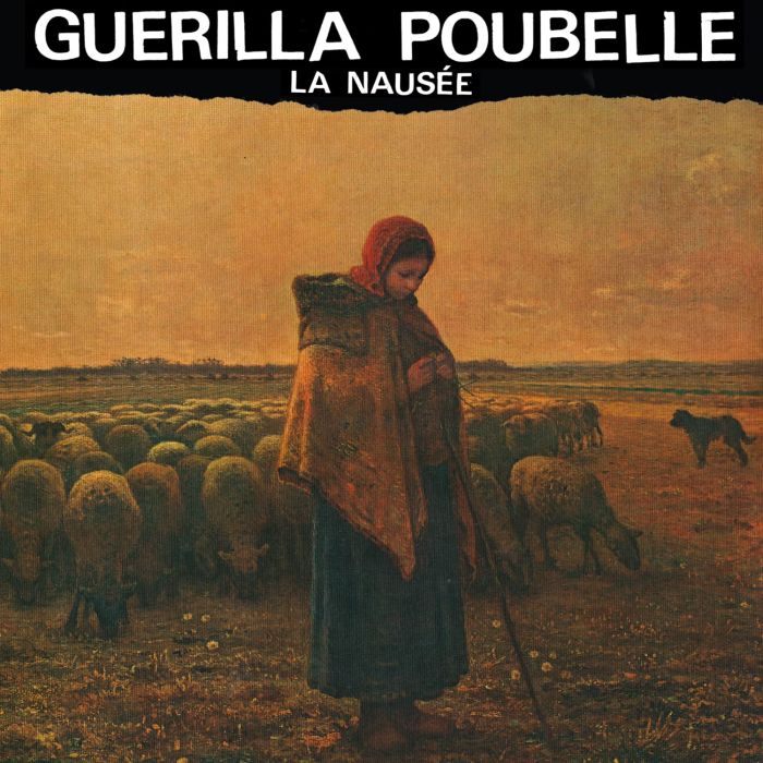 GUERILLA POUBELLE - LA NAUSEE