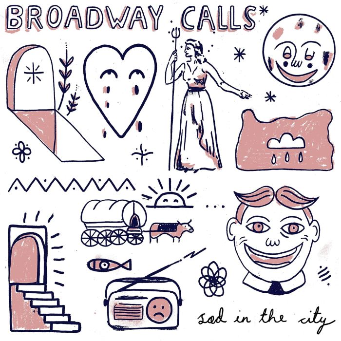 BROADWAY CALLS - SAD IN THE CITY