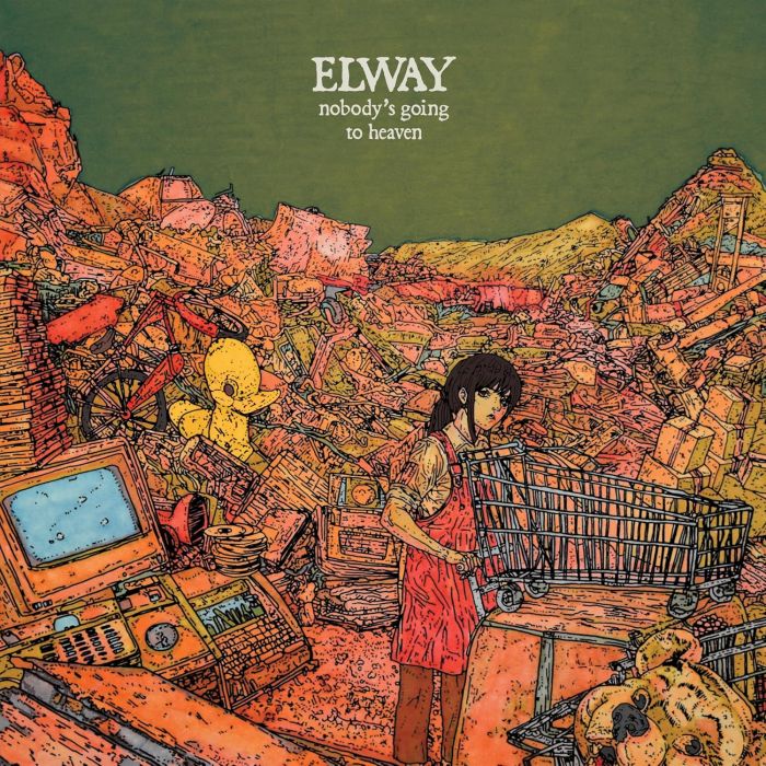 ELWAY - NOBODY'S GOING TO HEAVEN