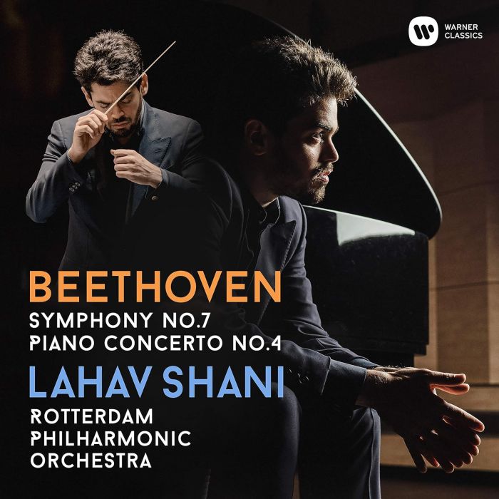LAHAV; ROTTERDAM PHILHARMONIC ORCHESTRA SHANI - BEETHOVEN: SYMPHONY NO. 7 PIANO CONCERTO NO. 4