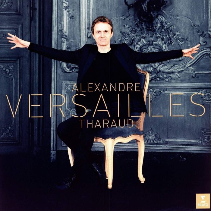 ALEXANDRE THARAUD - VERSAILLES (FRENCH BAROQUE MUSIC)