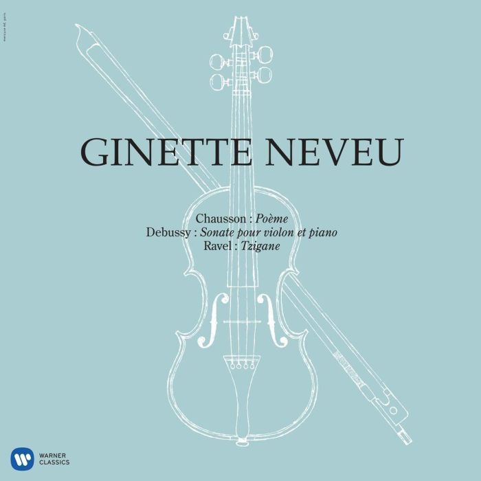 GINETTE NEVEU - CHAUSSON POE DEBUSSY VIOL