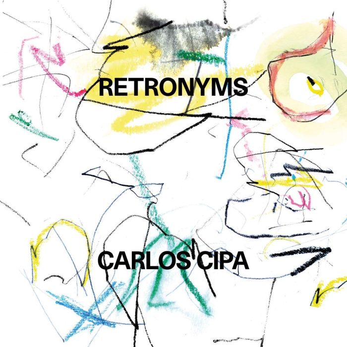 CARLOS CIPA - CARLOS CIPA RETRONYMS