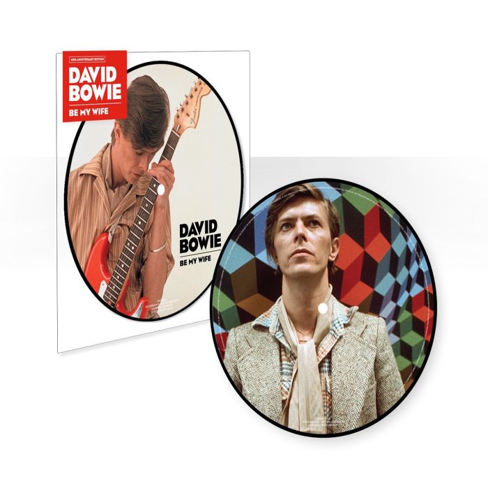 DAVID BOWIE - BE MY WIFE (40TH ANNIVERSARY)