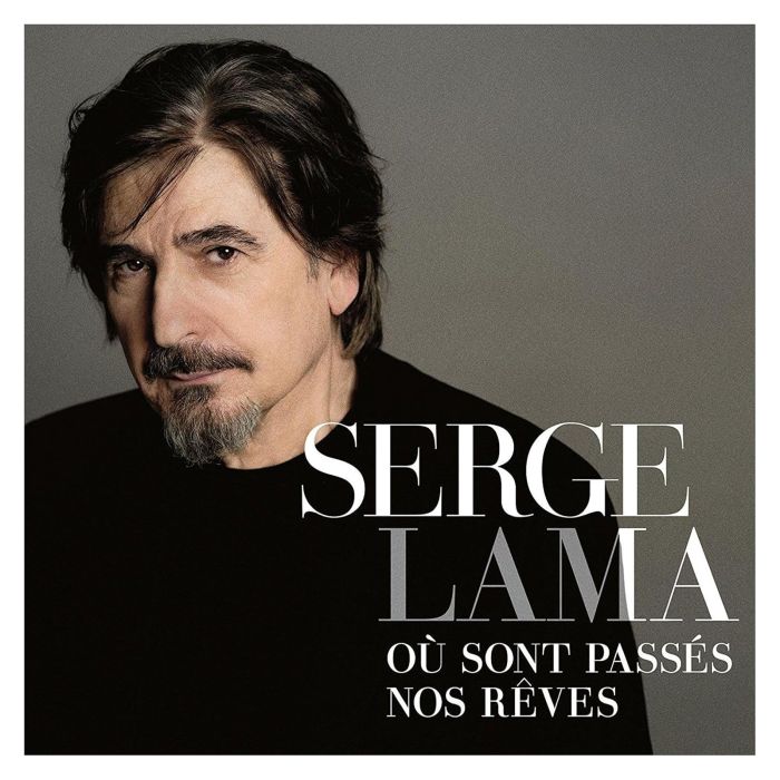SERGE LAMA - OU SONT PASSES NOS REVES