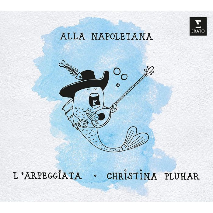 L'ARPEGGIATA; CHRISTINA PLUHAR - ALLA NAPOLETANA