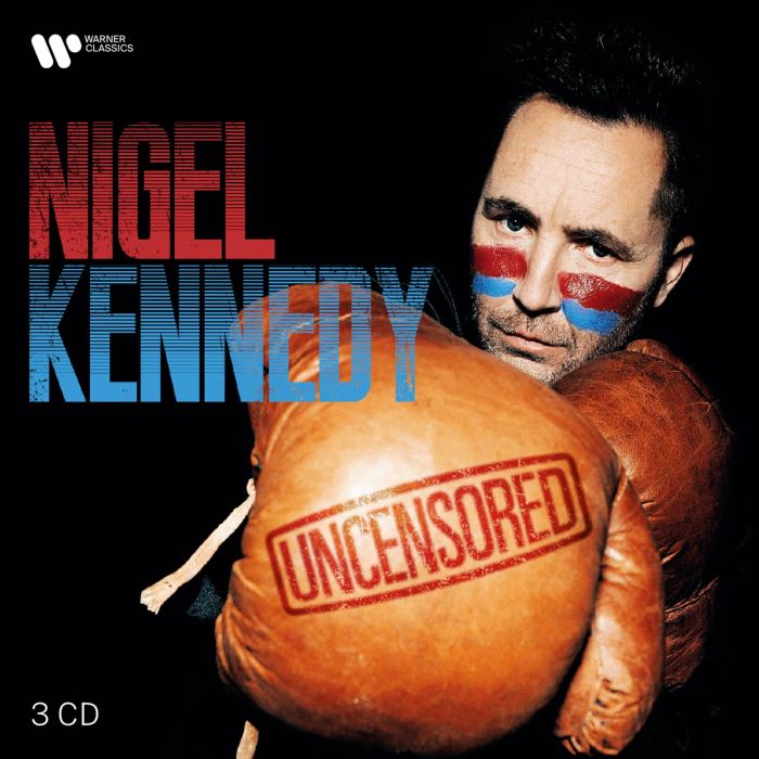 NIGEL KENNEDY - UNCENSORED