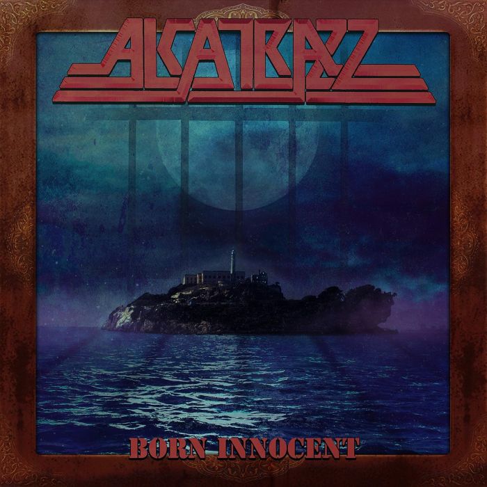 ALCATRAZZ - BORN INNOCENT