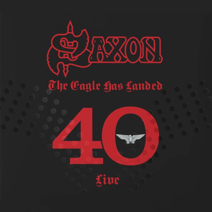 SAXON - EAGLE HAS LANDED 40 (LIVE)