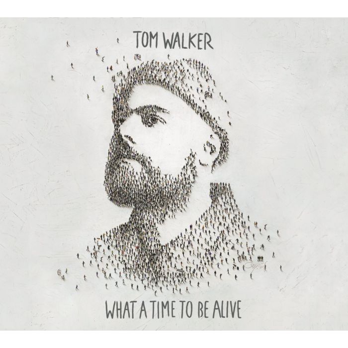 TOM WALKER - WHAT A TIME TO BE ALIVE