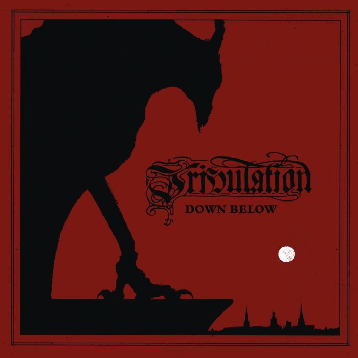 TRIBULATION - DOWN BELOW
