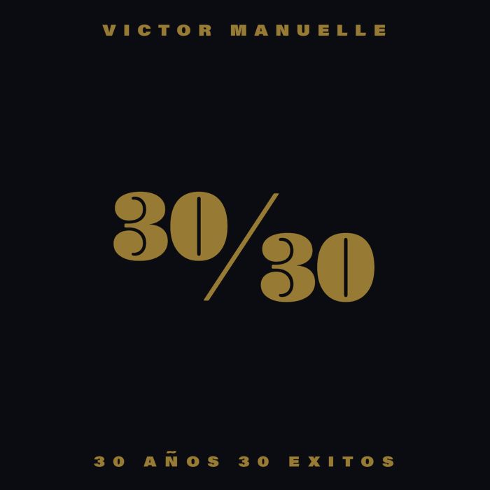 VICTOR MANUELLE - 30/30