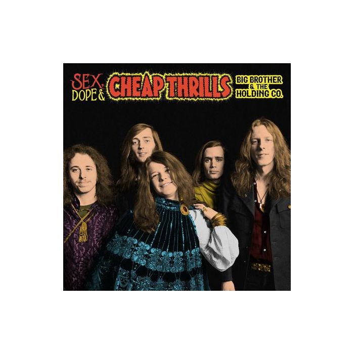 Big Brother & The Holding Company - Sex, Dope And Cheap Thrills