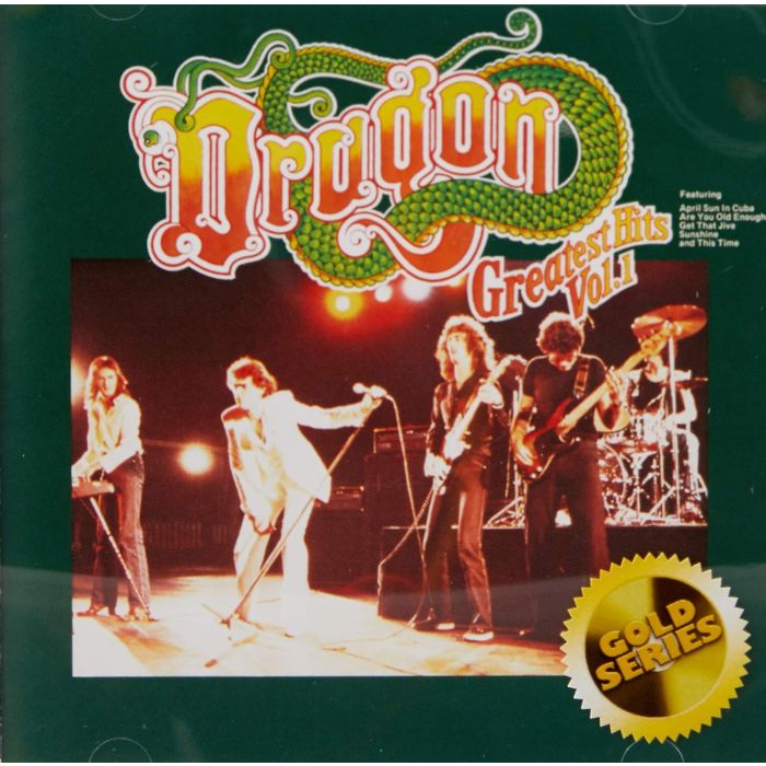 DRAGON - DRAGONS GREATEST HITS VOL. 1