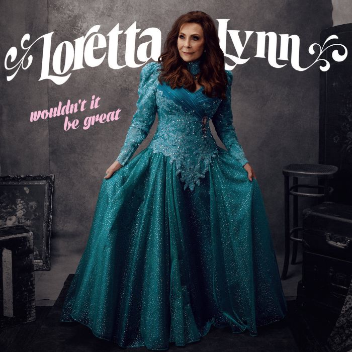 LORETTA LYNN - WOULDN'T IT BE GREAT