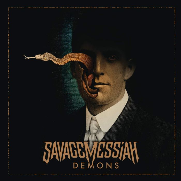 SAVAGE MESSIAH - DEMONS