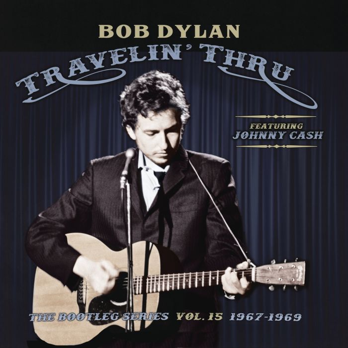 BOB DYLAN - TRAVELING THRU FT JOHNNY CASH: BOOTLEG SERIES VOL. 15