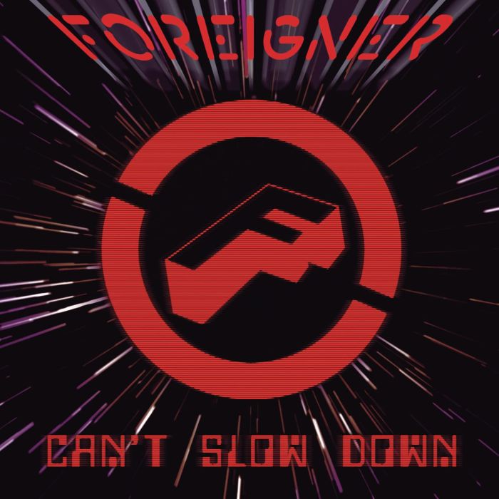 FOREIGNER - CAN'T SLOW DOWN