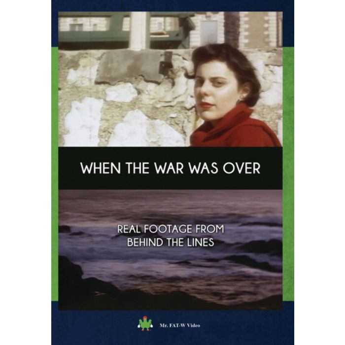 WHEN THE WAR WAS OVER