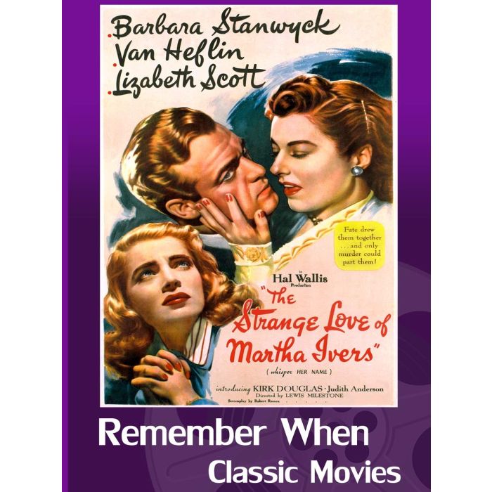 STRANGE LOVE OF MARTHA IVERS