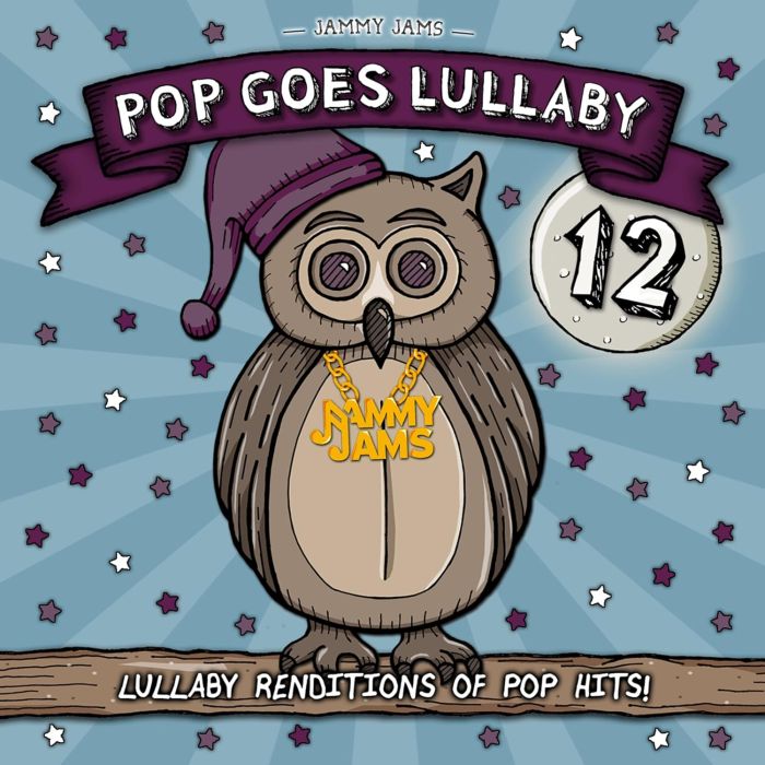 JAMMY JAMS - POP GOES LULLABY 12