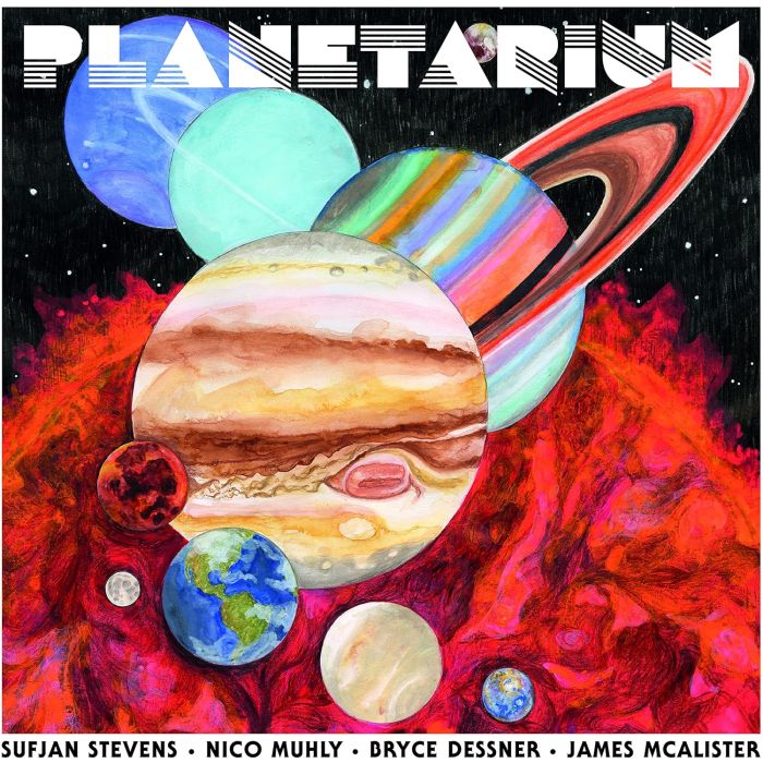 STEVENS,SUFJAN / DESSNER,BRYCE / MUHLY,NICO / MCALISTER,JAMES - PLANETARIUM