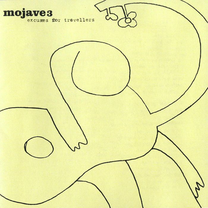 MOJAVE 3 - EXCUSES FOR TRAVELLERS