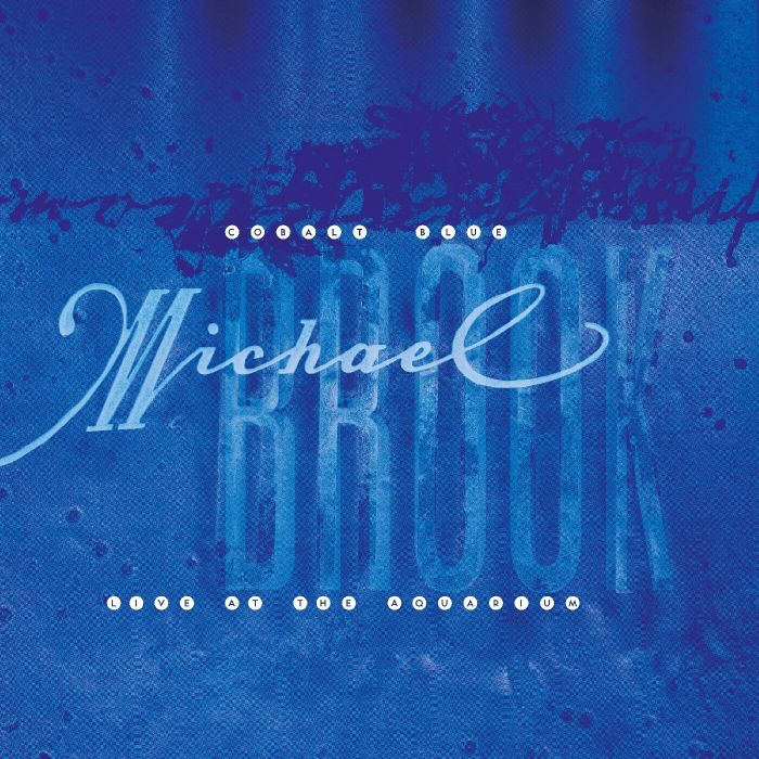 MICHAEL BROOK - COBALT BLUE & LIVE AT THE AQUARIUM