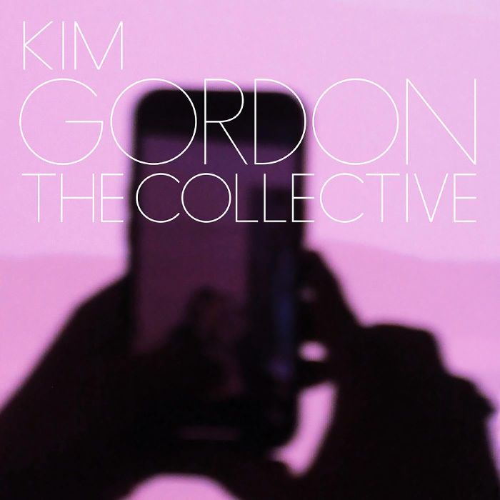 KIM GORDON - COLLECTIVE