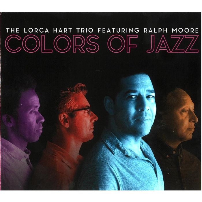HART, LORCA FEAT. RALPH MOORE - COLORS OF JAZZ