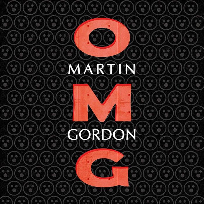 MARTIN GORDON - OMG!